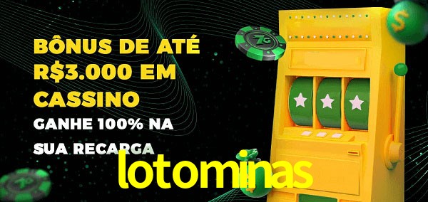 lotominas melhor bônus de depósito